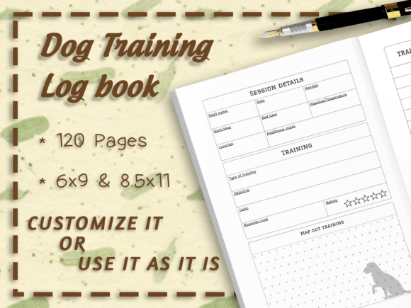 Dog Training Log Book Interior 120p: How a Simple Notebook Can Transform Your Training Sessions and Strengthen the Bond with Every Dog You Work With