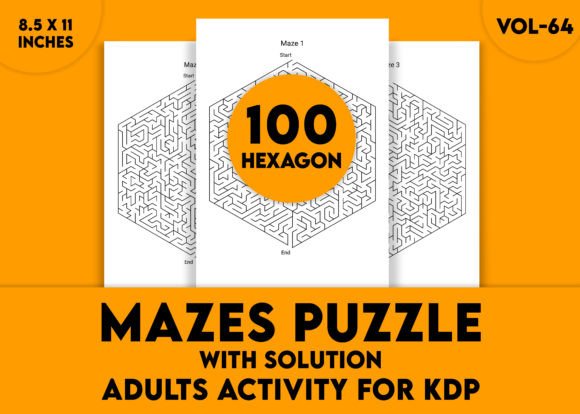 Hard Hexagon Mazes Vol-64: 100 Adult Puzzles